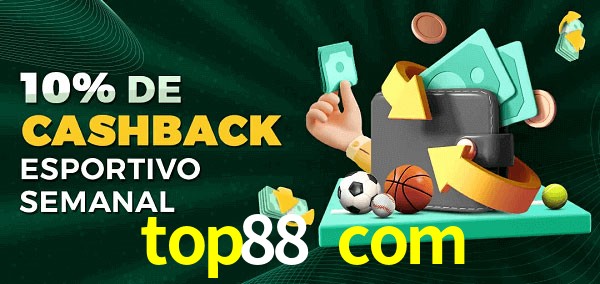 10% de bônus de cashback na top88 com